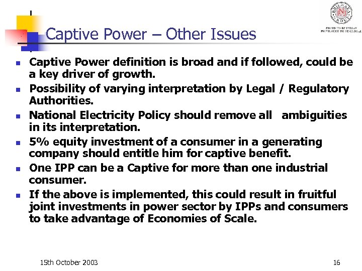 Captive Power – Other Issues n n n Captive Power definition is broad and