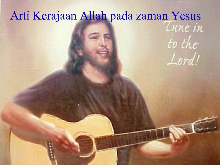 Arti Kerajaan Allah pada zaman Yesus 