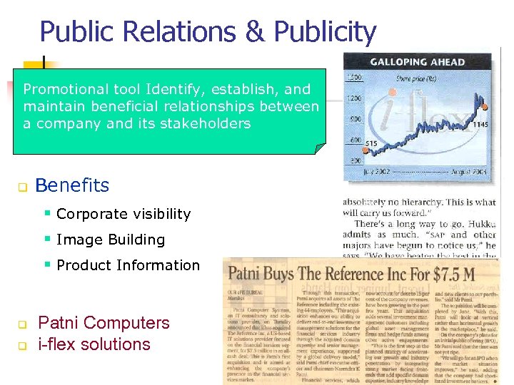 Public Relations & Publicity Promotional tool Identify, establish, and maintain beneficial relationships between a
