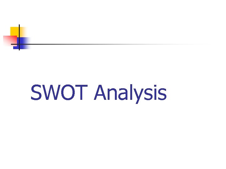 SWOT Analysis 