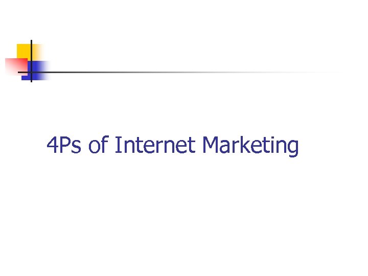 4 Ps of Internet Marketing 