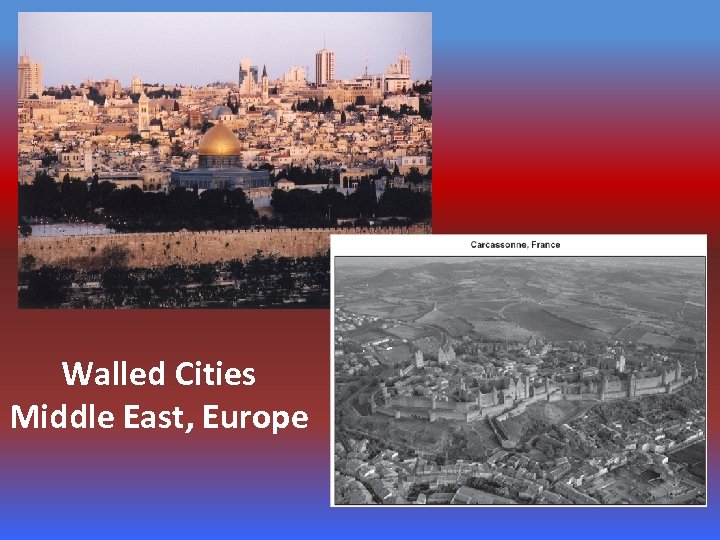 Walled Cities Middle East, Europe 