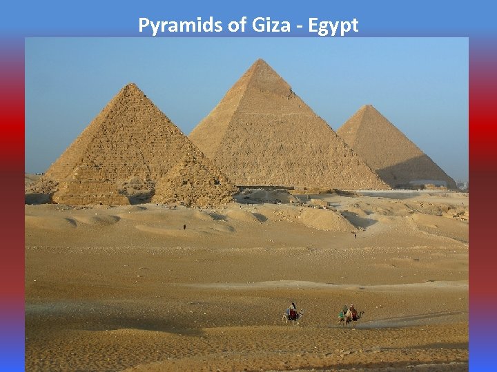 Pyramids of Giza - Egypt 