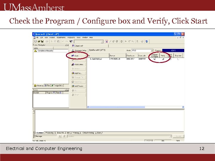 Check the Program / Configure box and Verify, Click Start Electrical and Computer Engineering