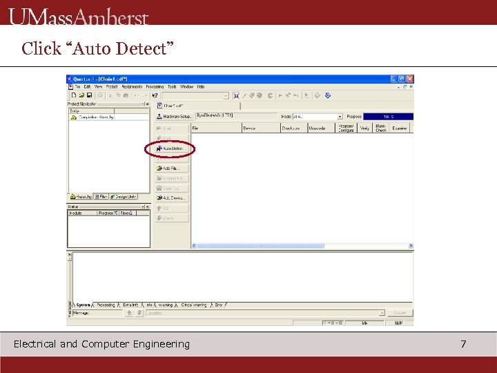 Click “Auto Detect” Electrical and Computer Engineering 7 