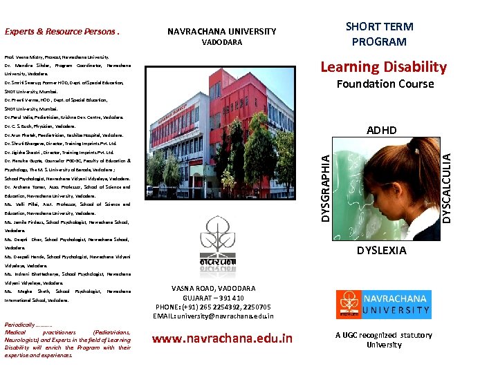 Experts & Resource Persons. SHORT TERM PROGRAM NAVRACHANA UNIVERSITY VADODARA Prof. Veena Mistry, Provost,