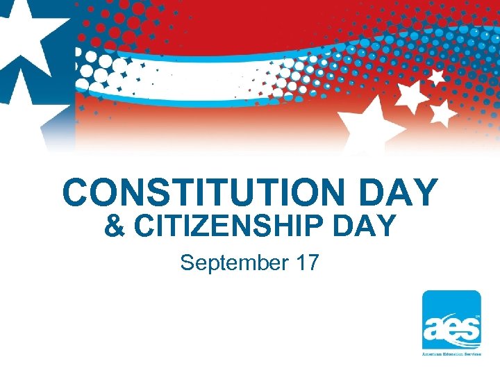 CONSTITUTION DAY & CITIZENSHIP DAY September 17 