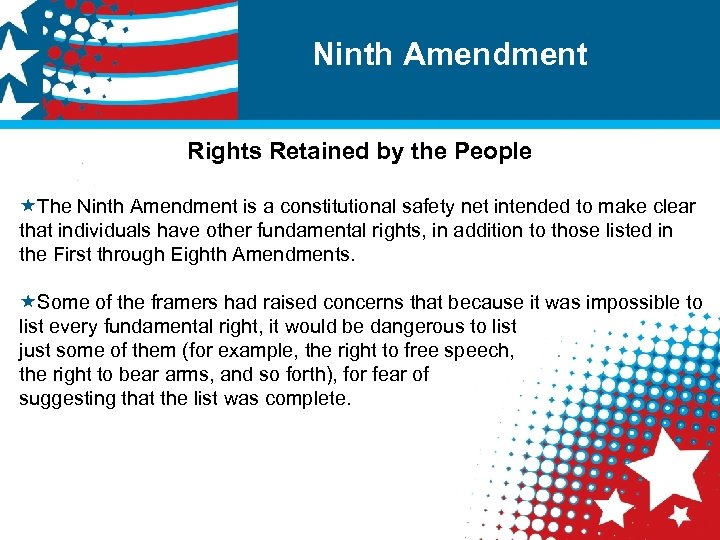 Ninth Amendment Rights Retained by the People «The Ninth Amendment is a constitutional safety