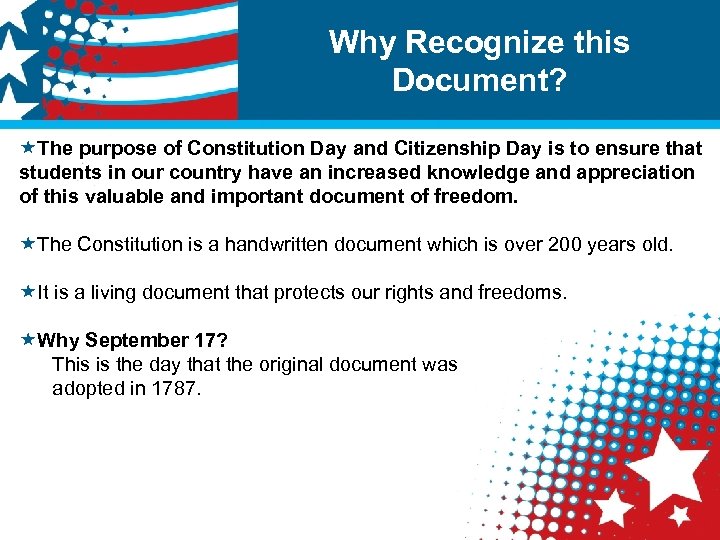 Why Recognize this Document? «The purpose of Constitution Day and Citizenship Day is to