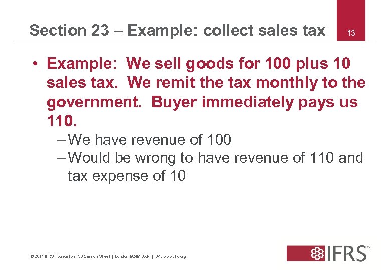 Section 23 – Example: collect sales tax 13 • Example: We sell goods for