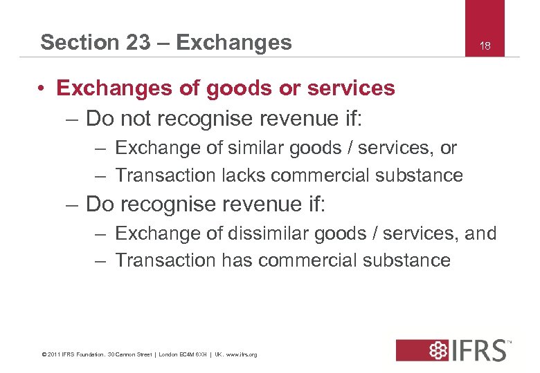Section 23 – Exchanges 18 • Exchanges of goods or services – Do not