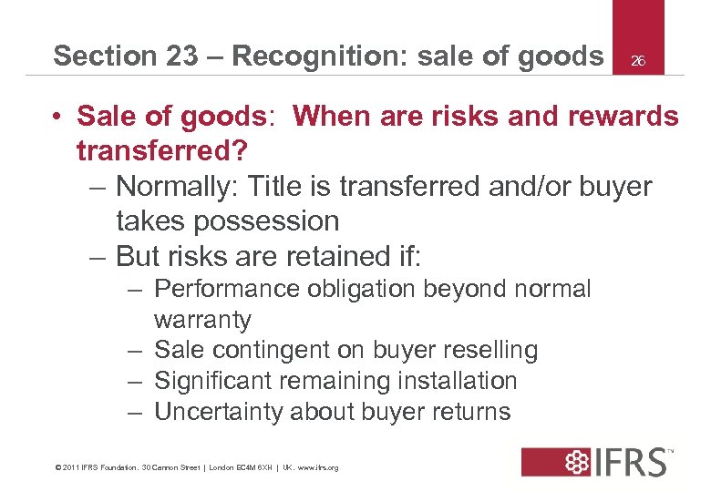 Section 23 – Recognition: sale of goods 26 • Sale of goods: When are