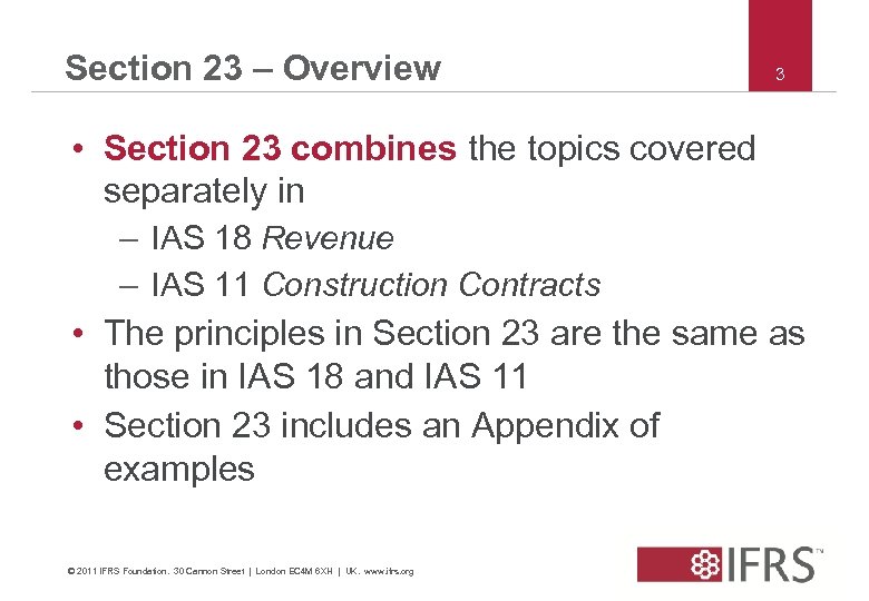 Section 23 – Overview 3 • Section 23 combines the topics covered separately in