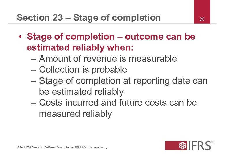 Section 23 – Stage of completion 30 • Stage of completion – outcome can