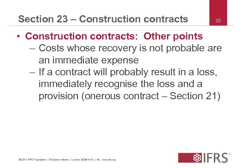 Section 23 – Construction contracts 33 • Construction contracts: Other points – Costs whose