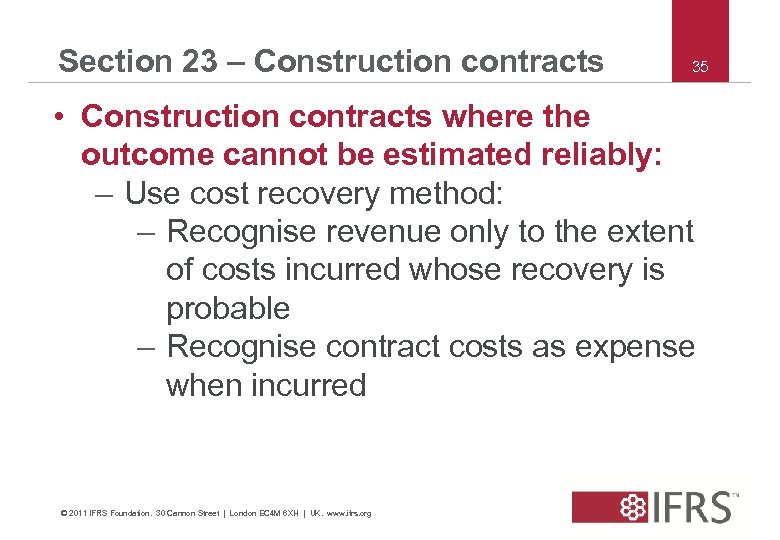 Section 23 – Construction contracts 35 • Construction contracts where the outcome cannot be