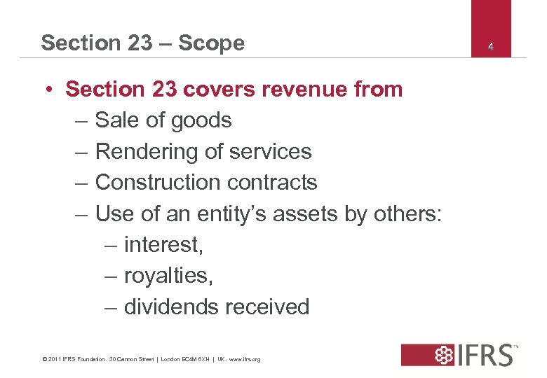 Section 23 – Scope • Section 23 covers revenue from – Sale of goods
