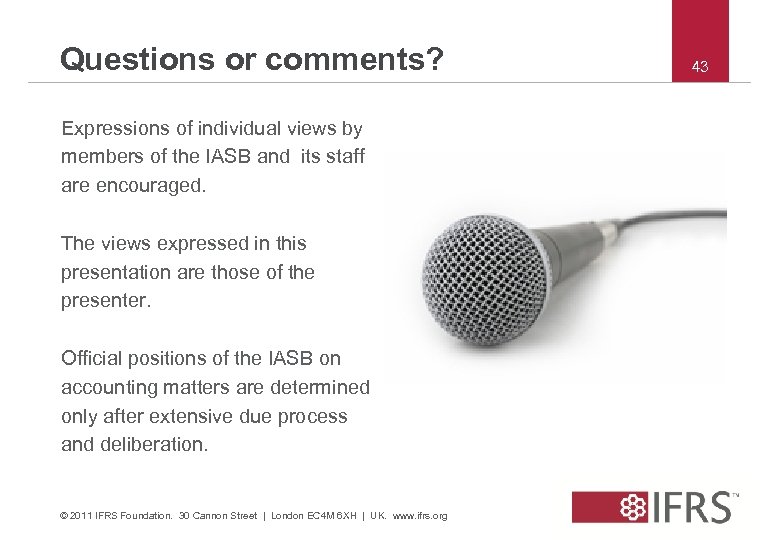 Questions or comments? Expressions of individual views by members of the IASB and its