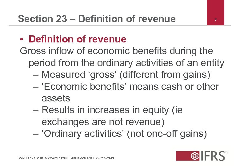 Section 23 – Definition of revenue 7 • Definition of revenue Gross inflow of
