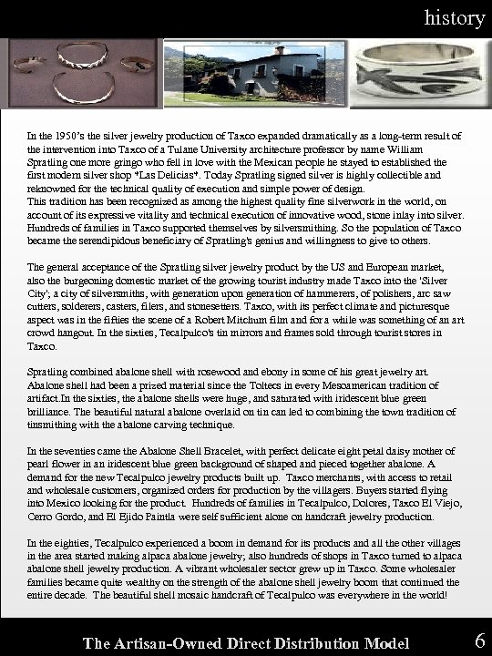 history In the 1950’s the silver jewelry production of Taxco expanded dramatically as a