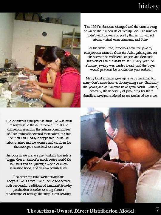  history The 1990’s: fashions changed and the curtain rung down on the handcrafts