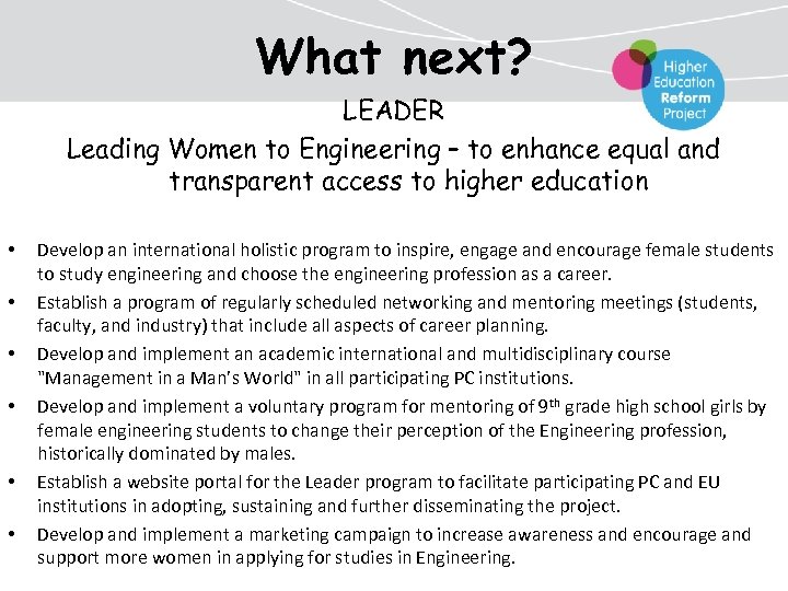 What next? LEADER Leading Women to Engineering – to enhance equal and transparent access