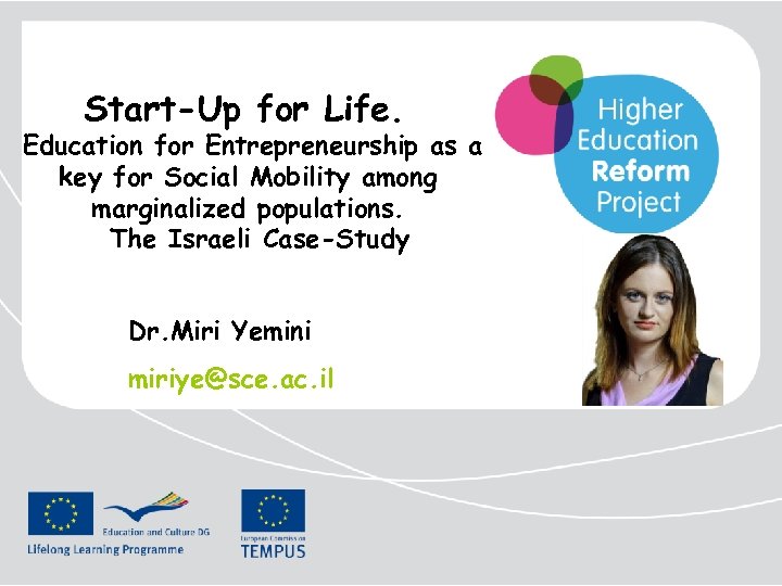 Start-Up for Life. Education for Entrepreneurship as a key for Social Mobility among marginalized