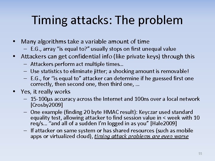 Timing attacks: The problem • Many algorithms take a variable amount of time –