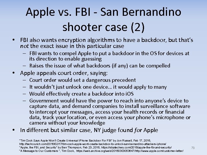 Apple vs. FBI - San Bernandino shooter case (2) • FBI also wants encryption