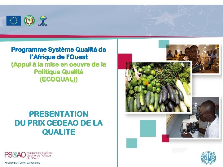 Programme Système Qualité de l’Afrique de l’Ouest (Appui à la mise en oeuvre de