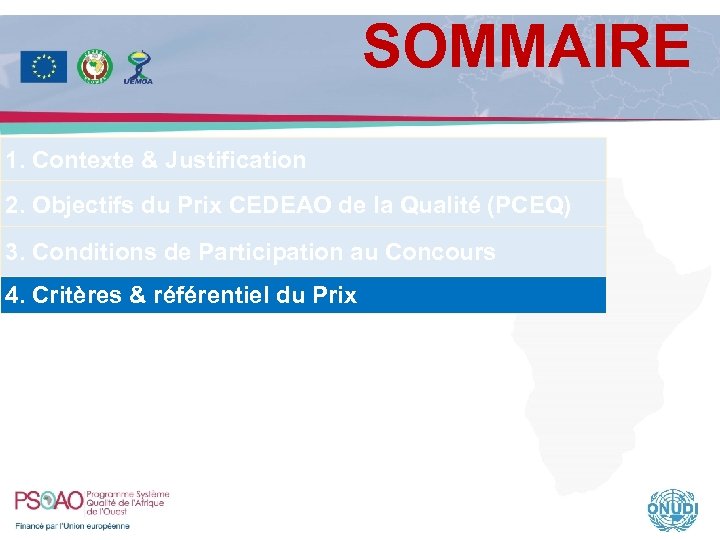 SOMMAIRE 1. Contexte & Justification 2. Objectifs du Prix CEDEAO de la Qualité (PCEQ)