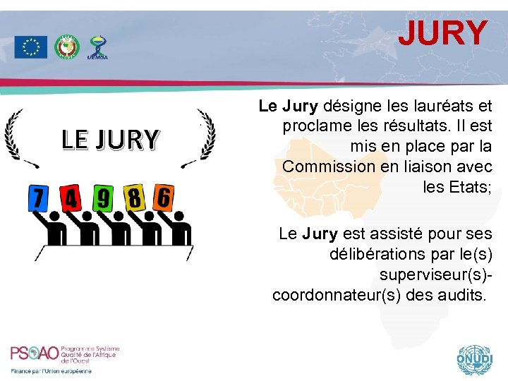 JURY LE JURY Le Jury désigne les lauréats et proclame les résultats. Il est