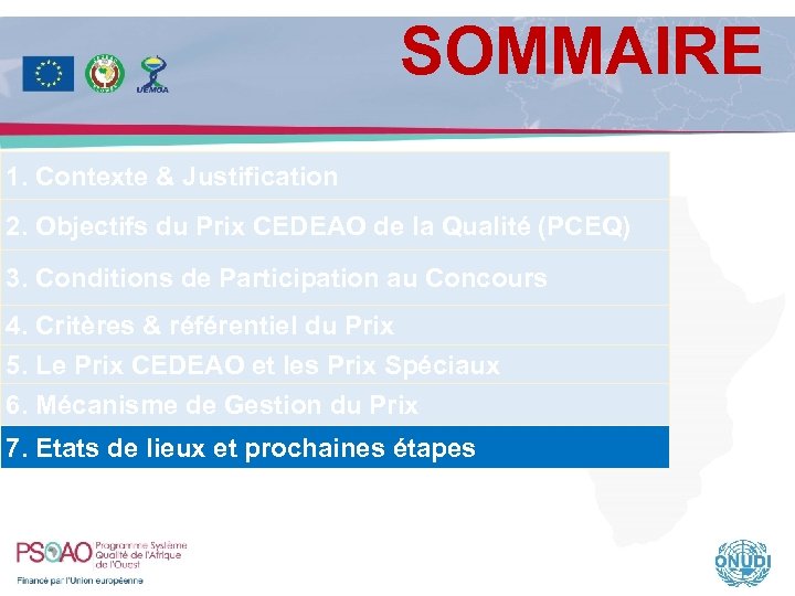 SOMMAIRE 1. Contexte & Justification 2. Objectifs du Prix CEDEAO de la Qualité (PCEQ)