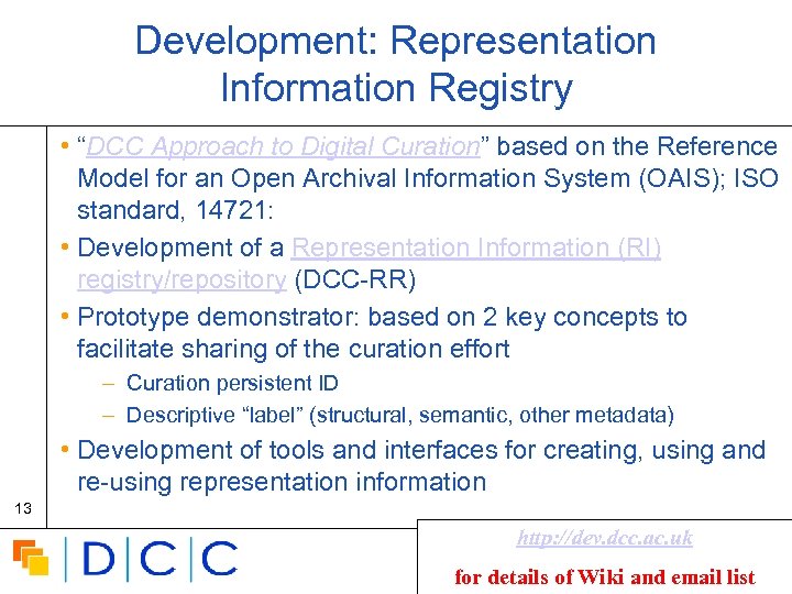 Development: Representation Information Registry • “DCC Approach to Digital Curation” based on the Reference