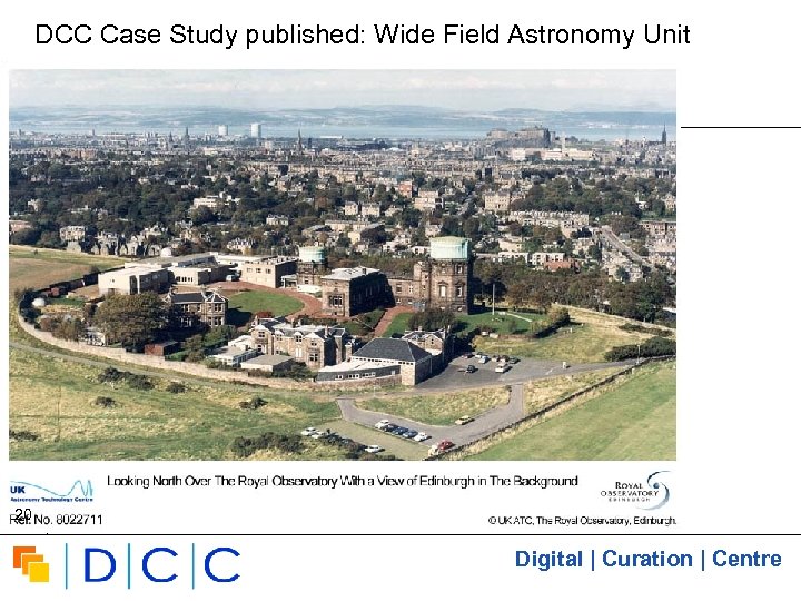 DCC Case Study published: Wide Field Astronomy Unit 20 Digital | Curation | Centre