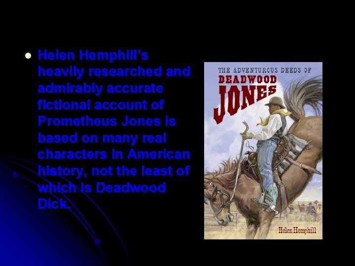 l Helen Hemphill’s heavily researched and admirably accurate fictional account of Prometheus Jones is