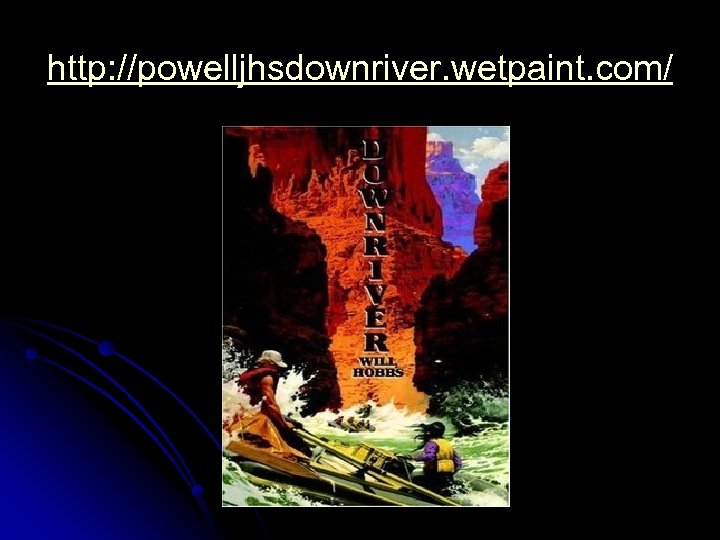 http: //powelljhsdownriver. wetpaint. com/ 