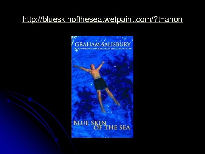 http: //blueskinofthesea. wetpaint. com/? t=anon 