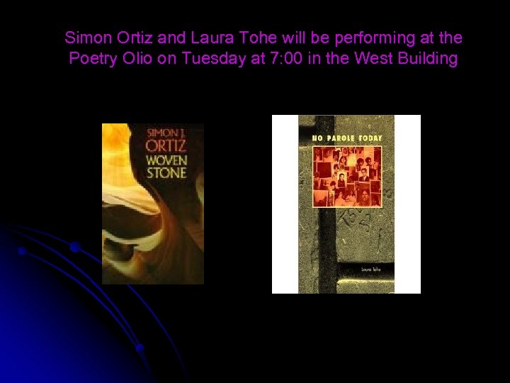 Simon Ortiz and Laura Tohe will be performing at the Poetry Olio on Tuesday