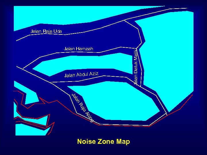 Jalan Hamzah Jalan Abdul Aziz lan Ja ja Ra Al g an Noise Zone