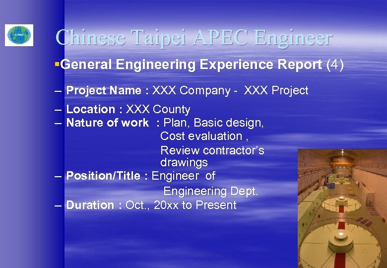 Chinese Taipei APEC Engineer §General Engineering Experience Report (4) – – – Project Name