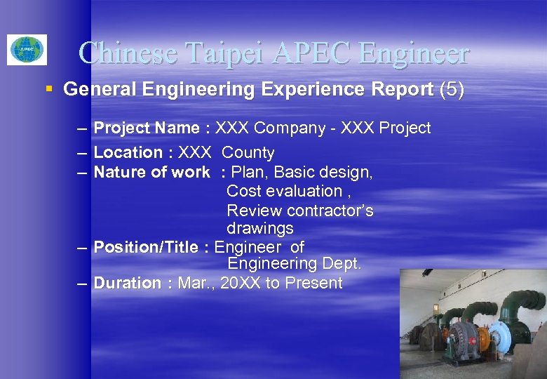 Chinese Taipei APEC Engineer § General Engineering Experience Report (5) – Project Name :