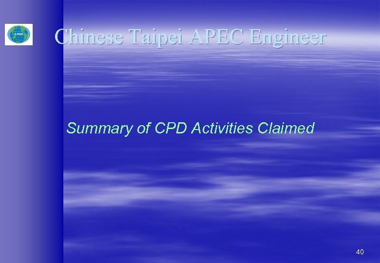 Chinese Taipei APEC Engineer Summary of CPD Activities Claimed 40 