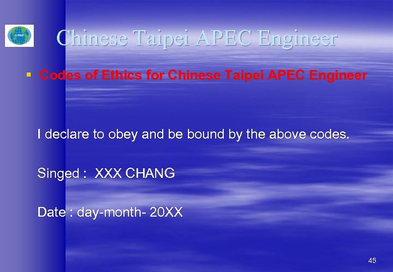 Chinese Taipei APEC Engineer § Codes of Ethics for Chinese Taipei APEC Engineer I