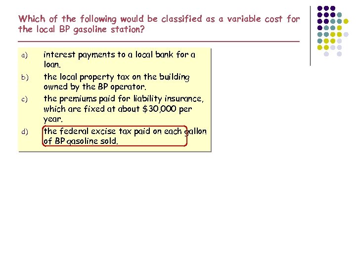 Which of the following would be classified as a variable cost for the local