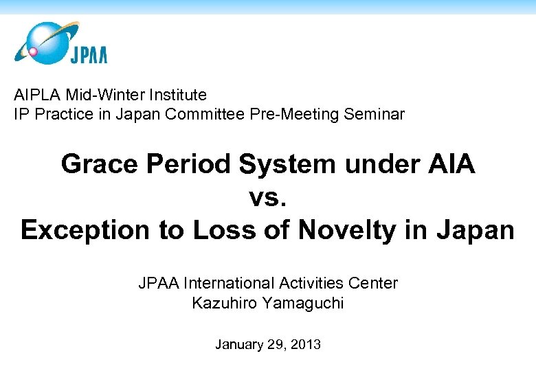 AIPLA MidWinter Institute IP Practice in Japan Committee