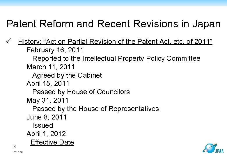 Patent Reform and Recent Revisions in Japan ü History: “Act on Partial Revision of