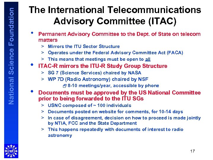 National Science Foundation The International Telecommunications Advisory Committee (ITAC) • • • Permanent Advisory