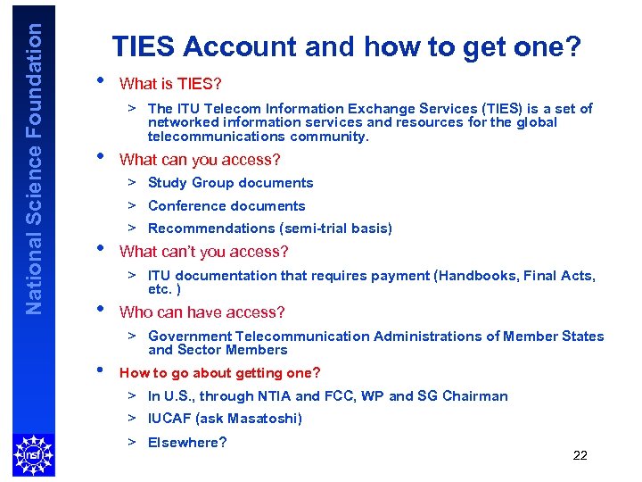 National Science Foundation TIES Account and how to get one? • • What is