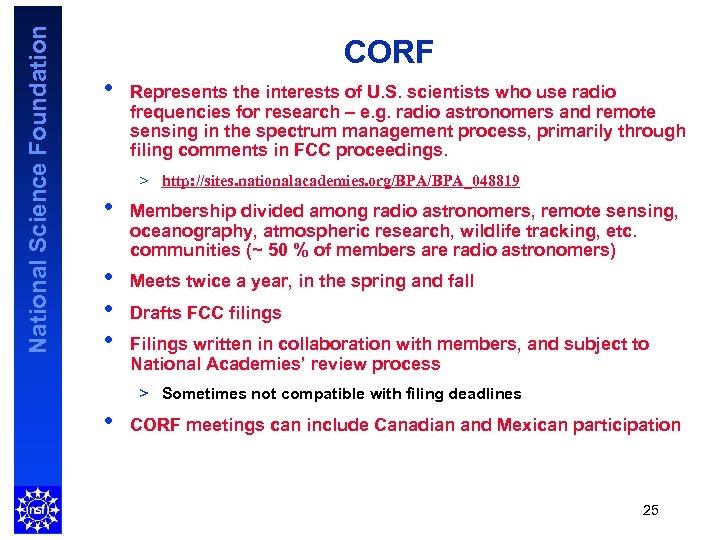 National Science Foundation CORF • Represents the interests of U. S. scientists who use